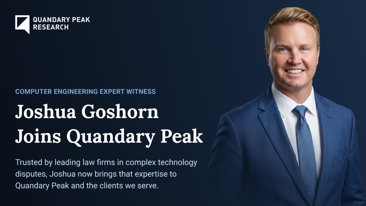 Joshua Goshorn joins Quandary Peak Research, strengthening its software litigation, electrical engineering, and semiconductor expertise.